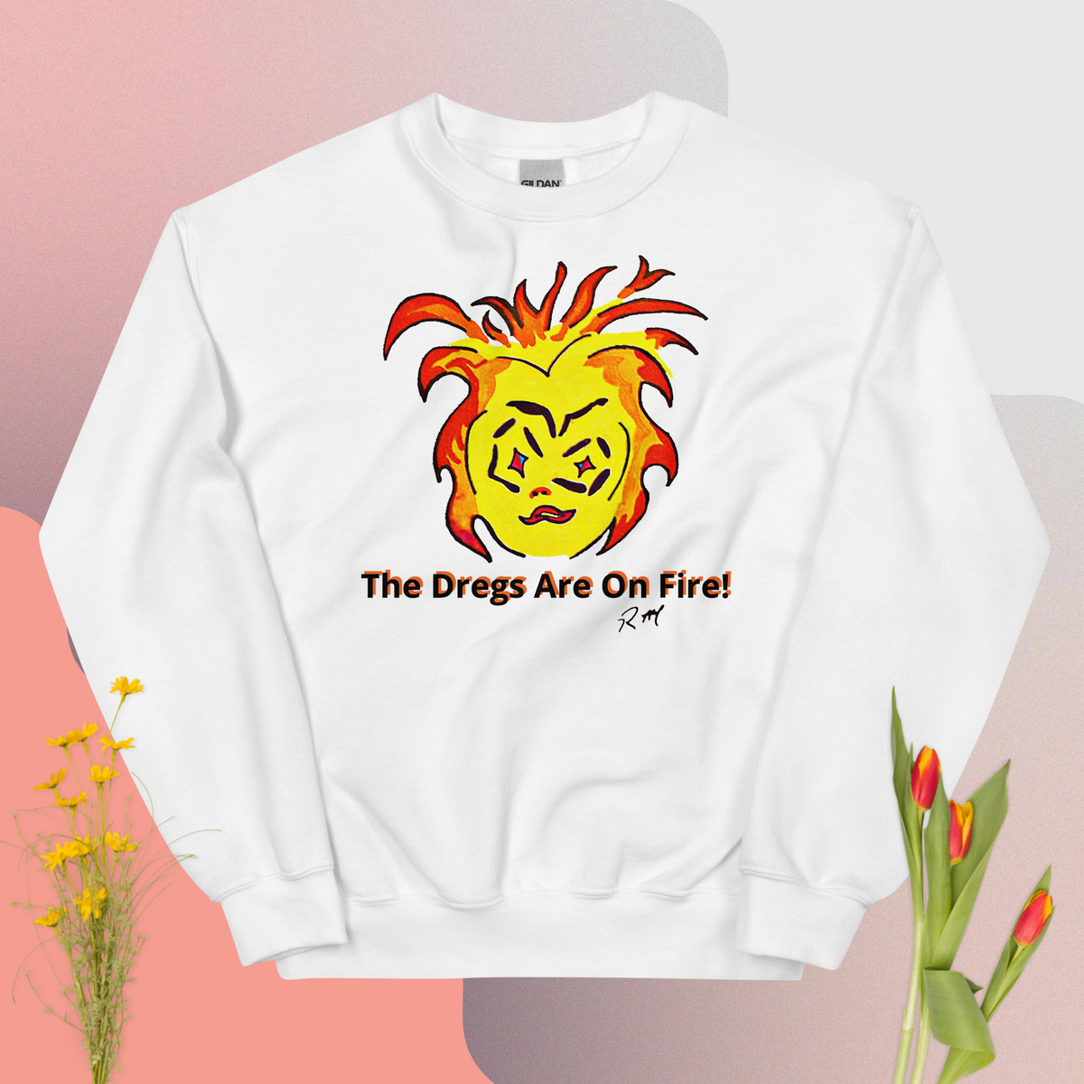 Dregs On Fire! Unisex Sweatshirt