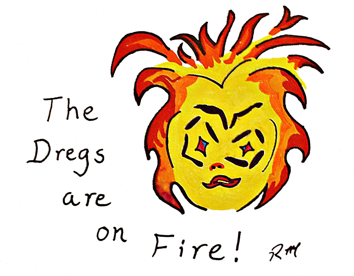 Dregs On Fire! White Glossy Mug