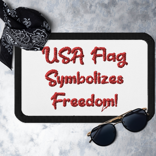 USA Flag Symbolizes Freedom! Embroidered Patch-Red
