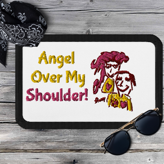 Angel Over My Shoulder! Embroidered Patch