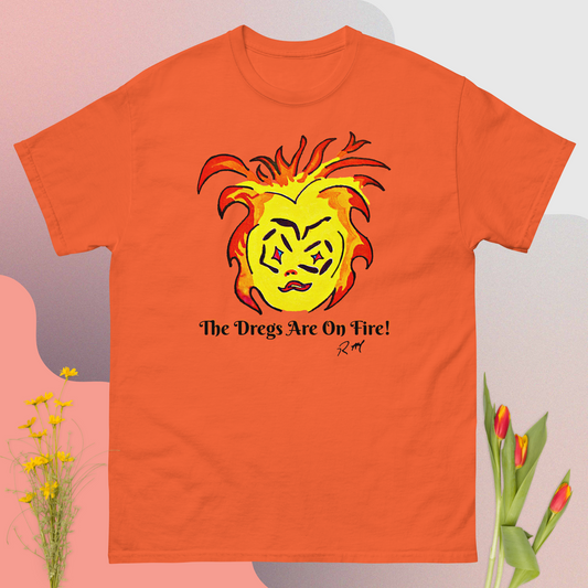 Dregs On Fire! Unisex Classic Tee