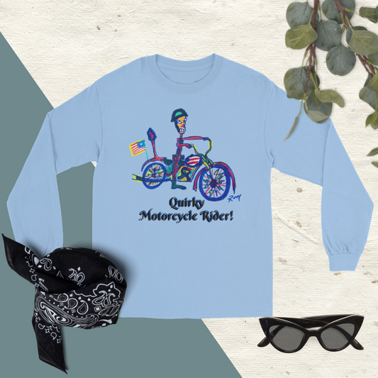 Quirky Motorcycle Rider! Unisex Long Sleeve Shirt