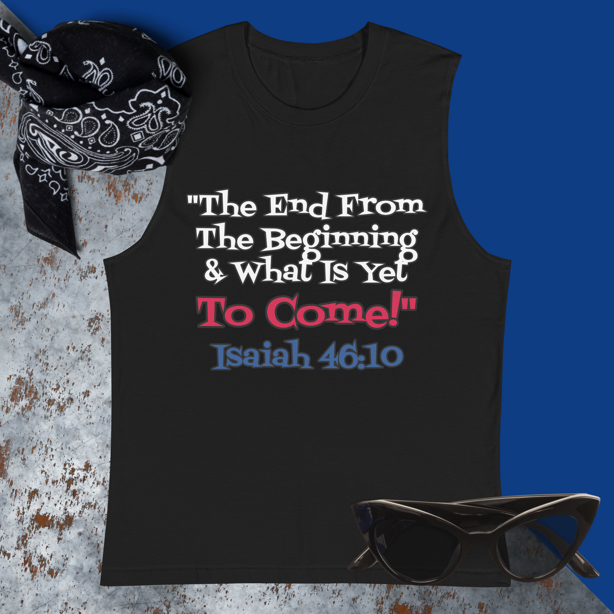The End From The Beginning! Unisex Muscle Shirt