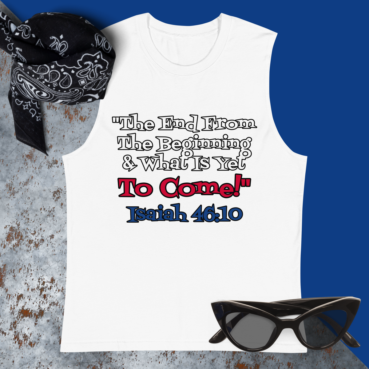 The End From The Beginning! Unisex Muscle Shirt