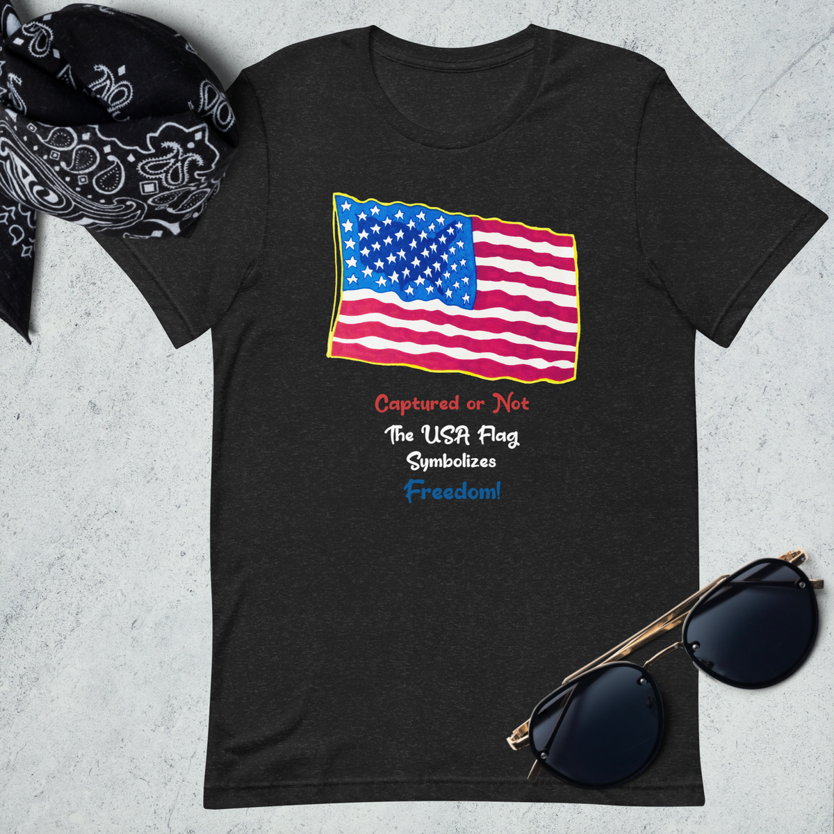 USA Flag Symbolizes Freedom! Unisex T-Shirt Dark Colors