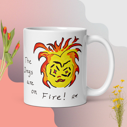 Dregs On Fire! White Glossy Mug