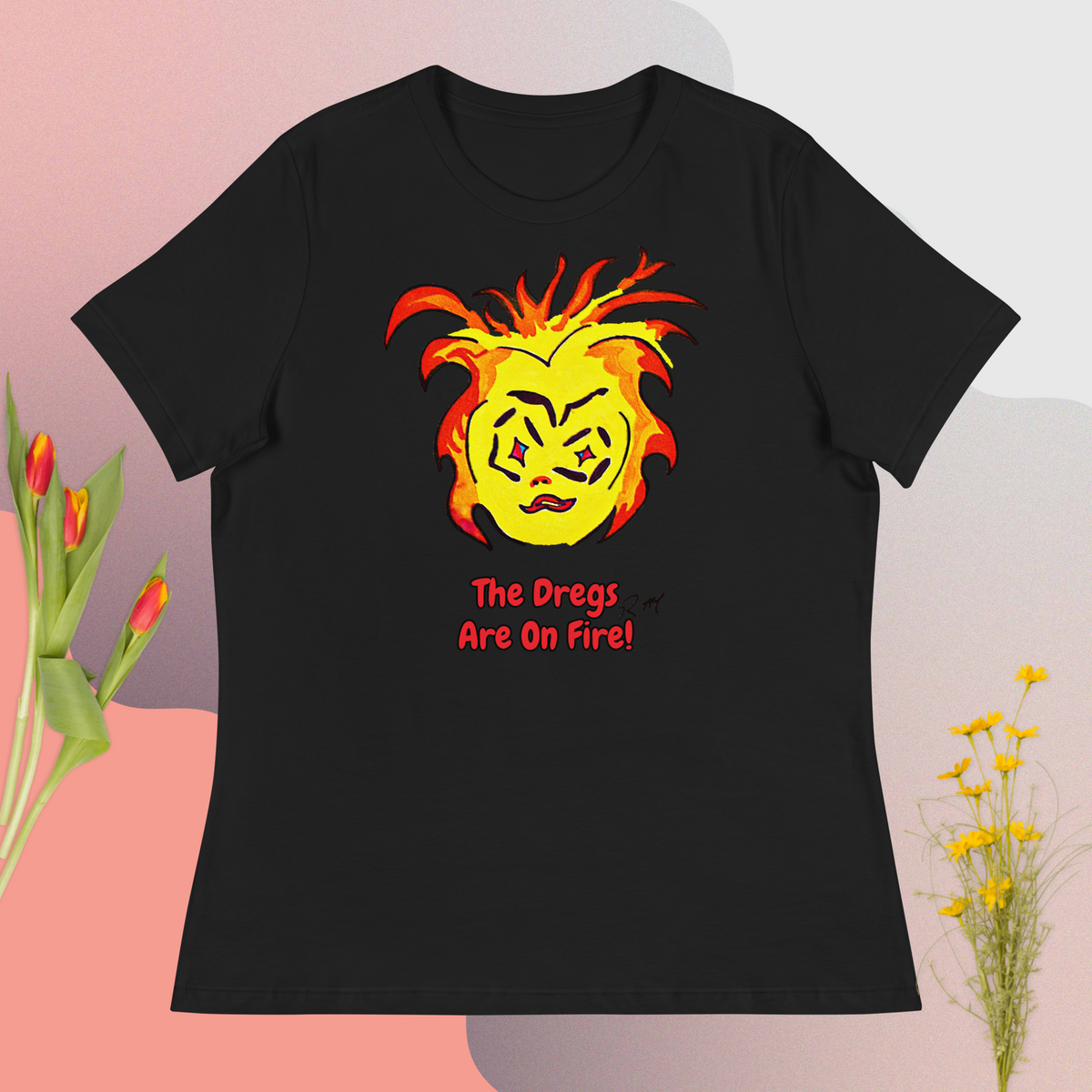 Dregs Are On Fire! Women's Relaxed T-Shirt
